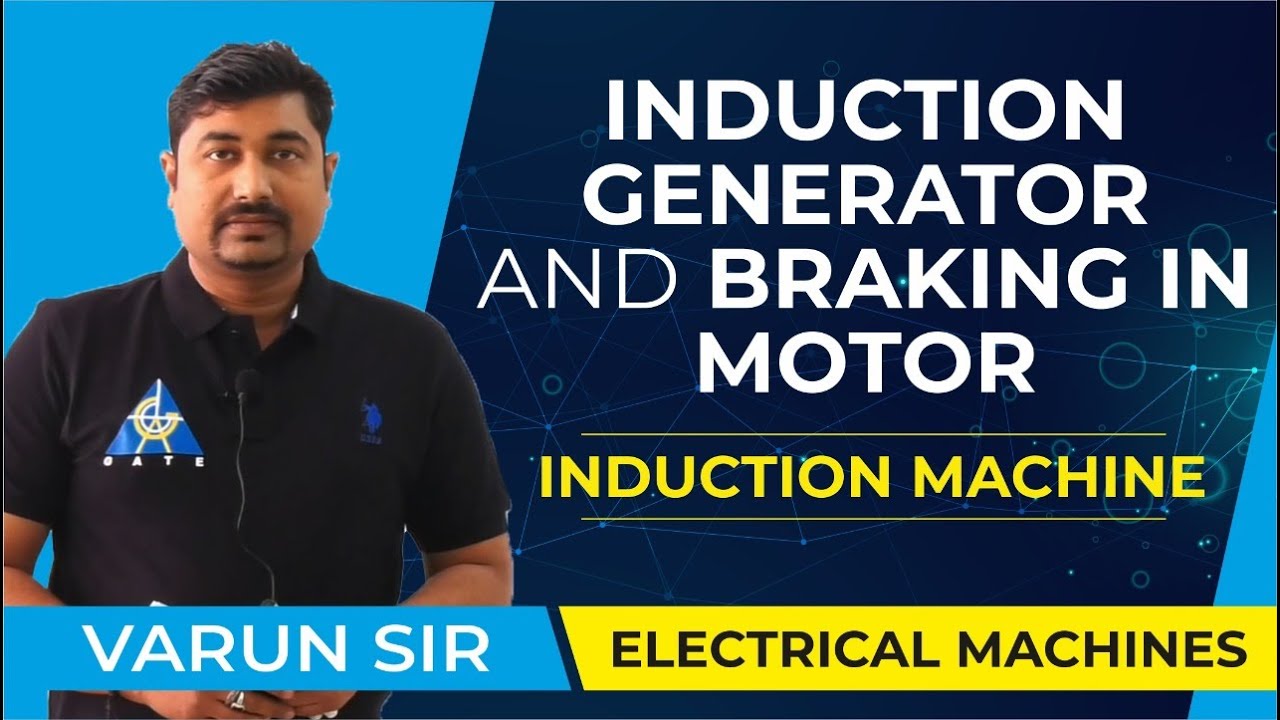 Induction Generator and Braking in Motor | Induction Machine | Electrical Machines
