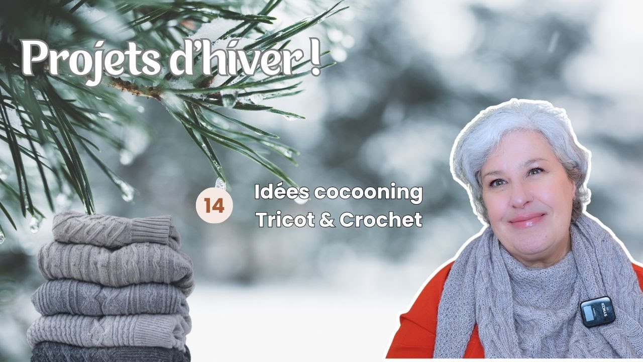 “Top tricots pour l’hiver : patrons, fils et inspirations