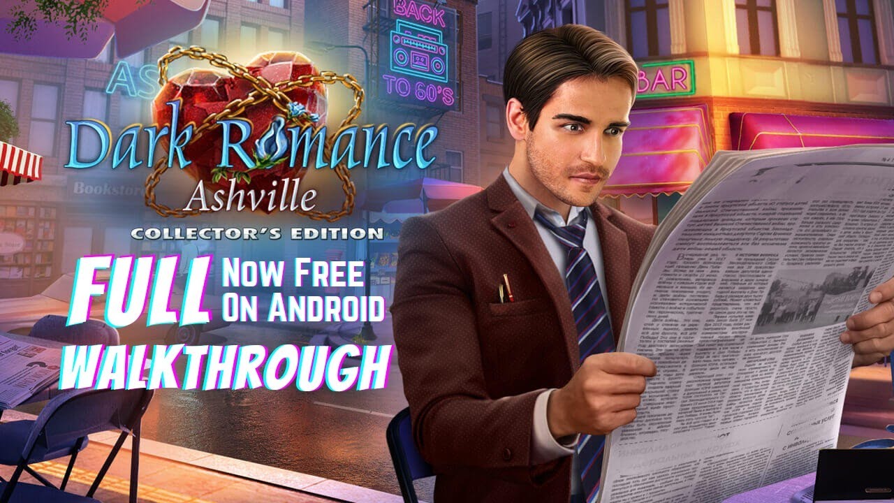 Dark Romance 12: Ashville Collector's Edition [Android] Full Walkthrough @Pynza