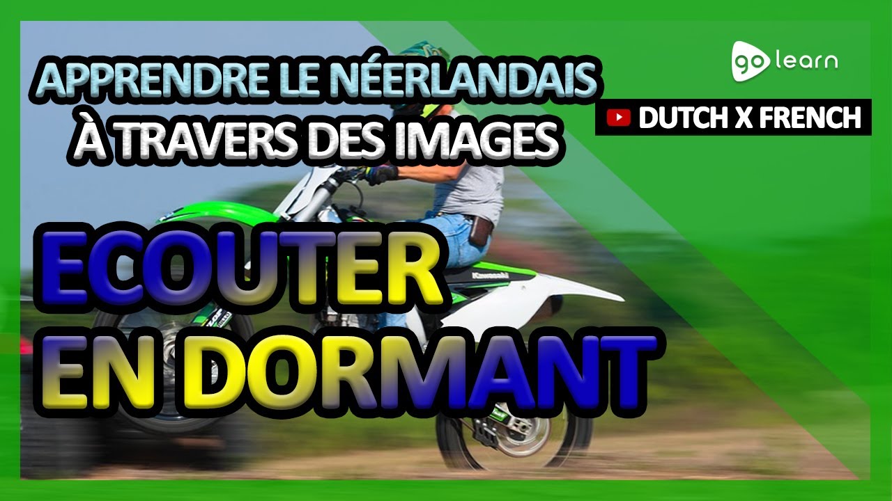 Apprendre Le Néerlandais À Travers Des Images |Vocabulaire Néerlandais Ecouter En Dormant | Golearn
