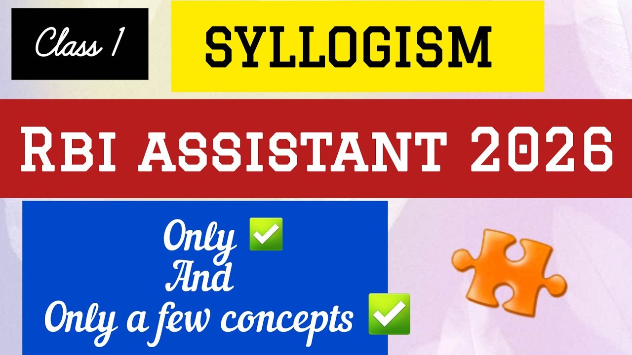 Syllogism | RBI ASSISTANT 2026 | CLASS - 1| Reasoning classes #rbiassistant #bankingexams #2026