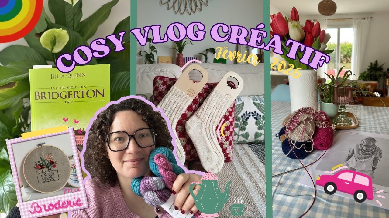 Cosy Vlog Créatif - Février 2026 Épisode 3