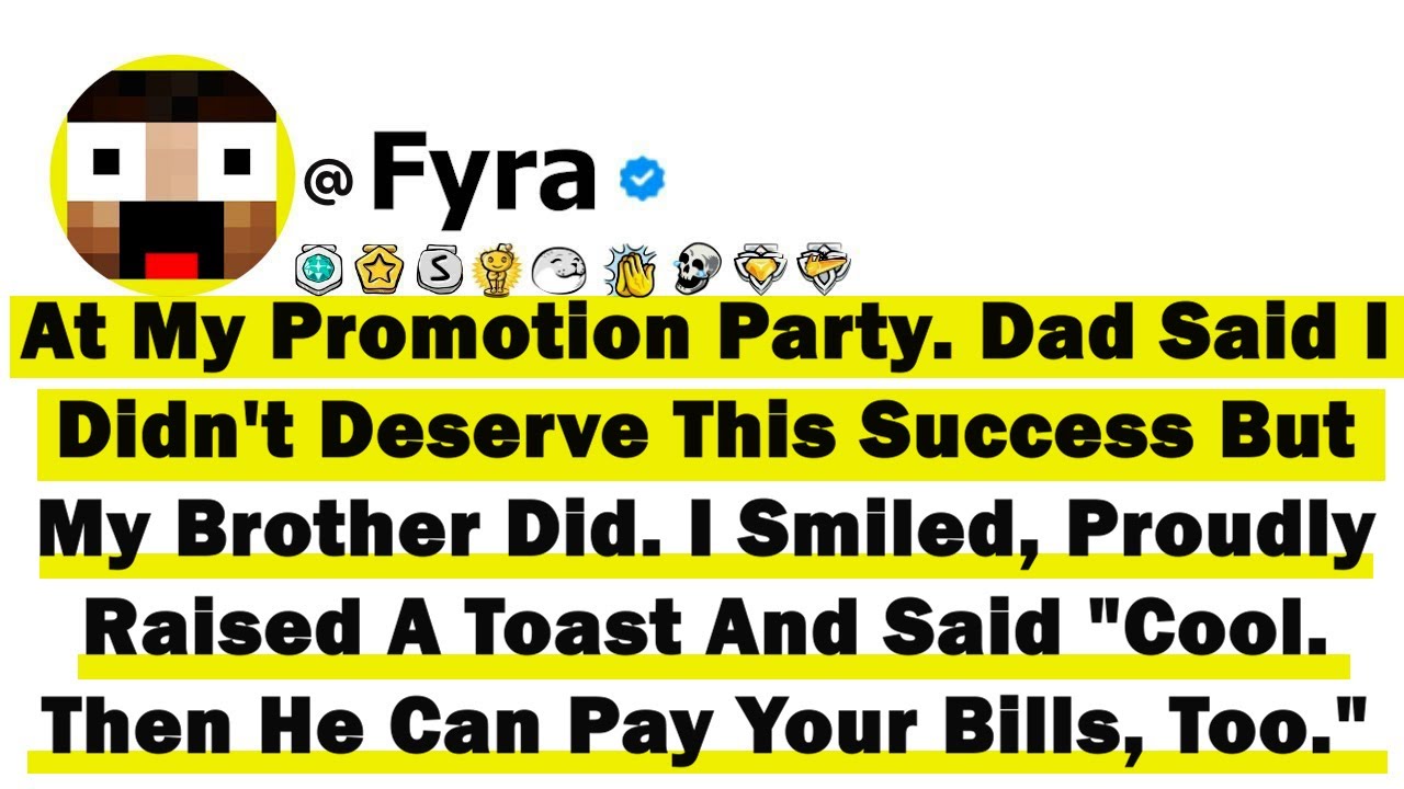 At My Promotion Party Dad Said 