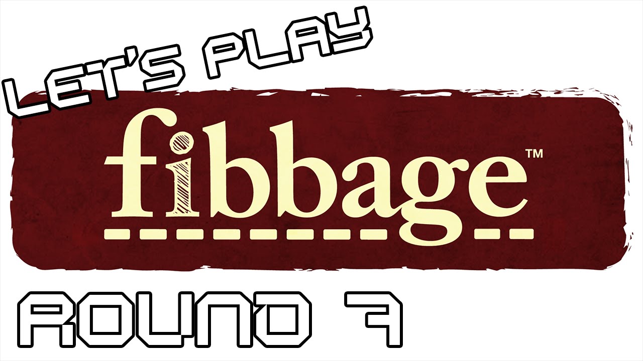 Let's Play: Fibbage - Round 7