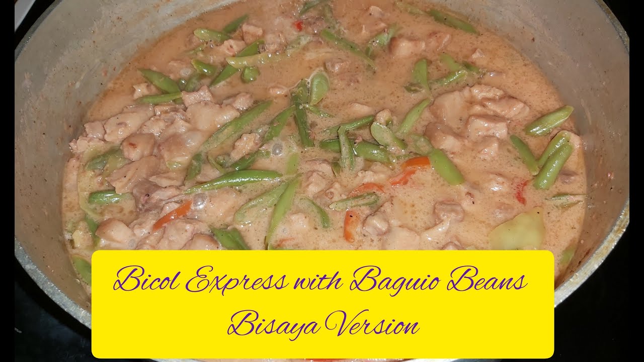 Bicol Express with Baguio Beans bisaya version..ate thess bisaya
