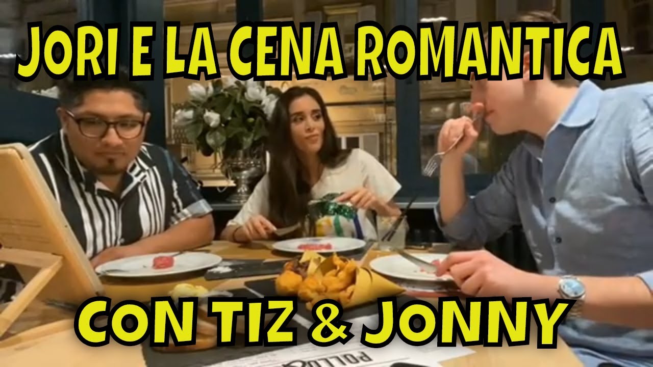 Jori Delli Cena Romantica a Torino Con Tiz & Jonny  Live Su Twitch
