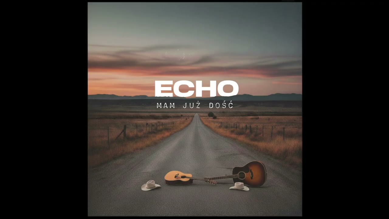 Echo Official - Mam Już Dość