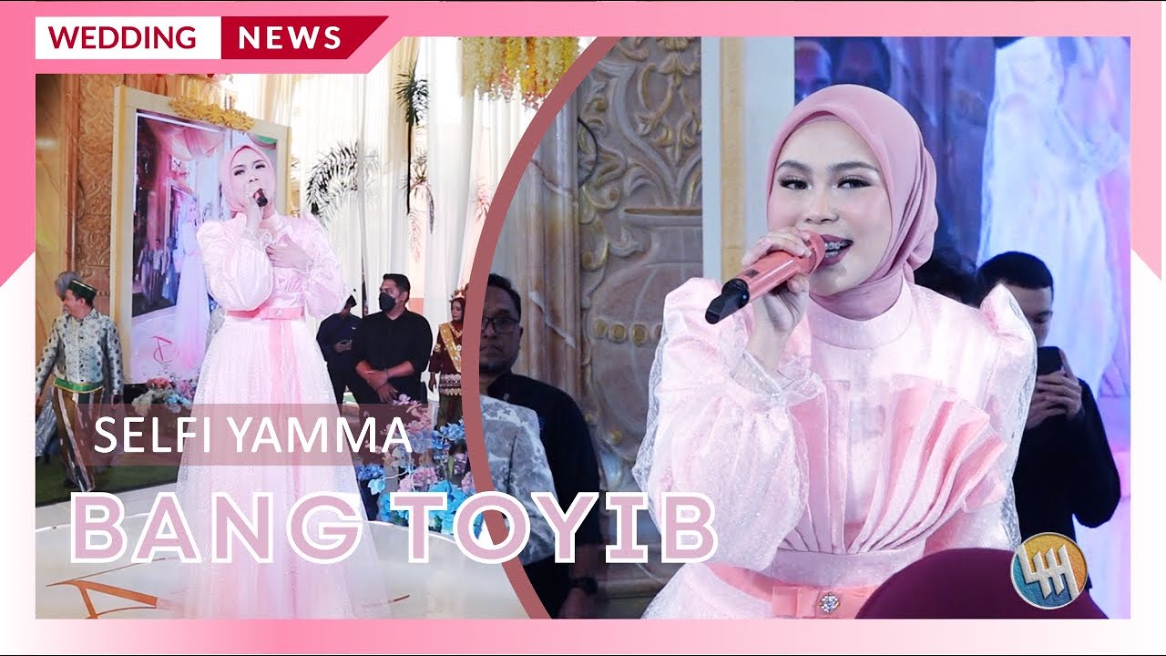 SELFI YAMMA - BANG TOYIB | Memories of Al & Rima (Anggana)