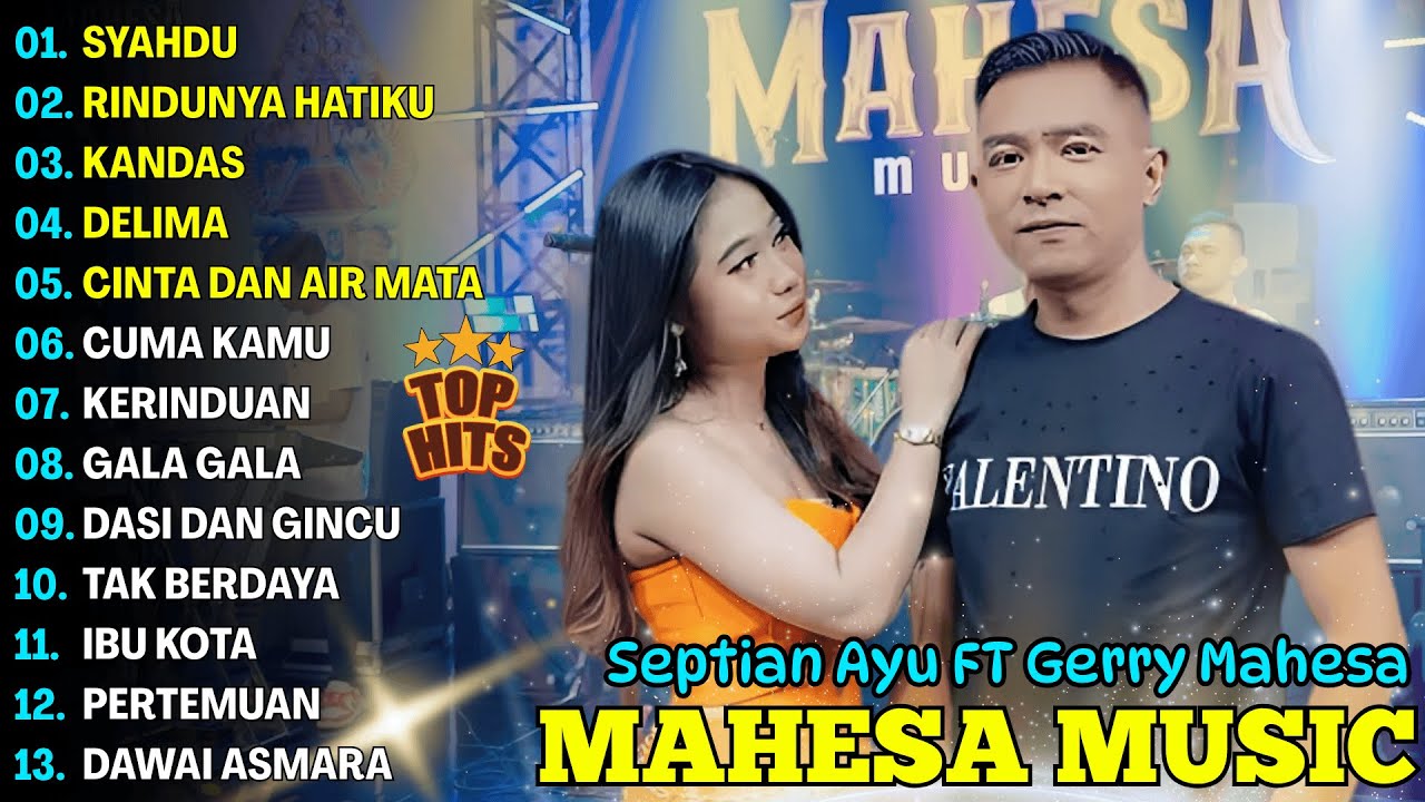 SYAHDU, RINDUNYA HATIKU - SEPTIAN AYU - MAHESA MUSIC FULL ALBUM TERBARU 2025