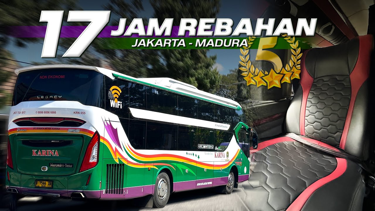 MENUJU MADURA DENGAN KASTA TERTINGGI BUS KARINA‼️Trip Jakarta - Madura with KARINA Sleeper Bus