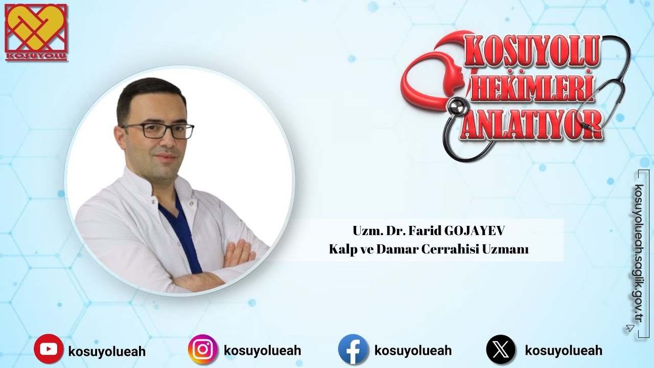 Kalp ve damar Cerrahisi Uzm.  Dr.  Farid GOJAYEV ( Aort Anevrizmaları ve Diseksiyonu)