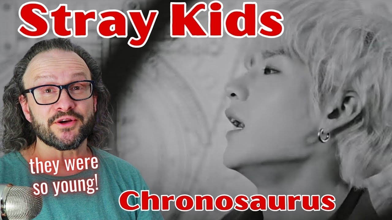 They were so young! Stray Kids - 'CHRONOSAURUS' MV reaction