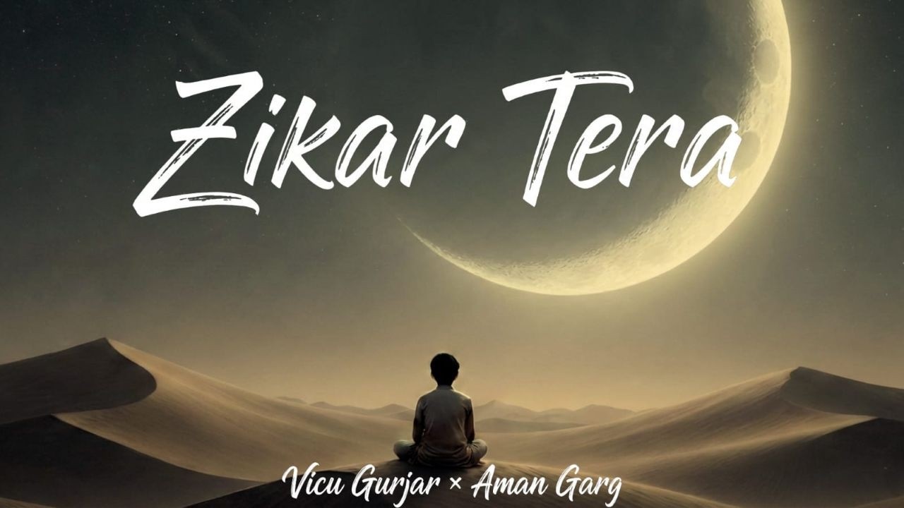 Zikar Tera (Official song)Vicu Gurjar Aman Garg |Zabaan meri zikar tera Rooh meri Full Song