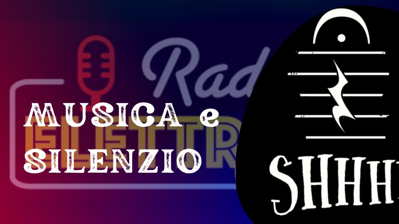 MUSICA E SILENZIO | Musicologica x Radio Elettrica - puntata 16 (22-05-2025)