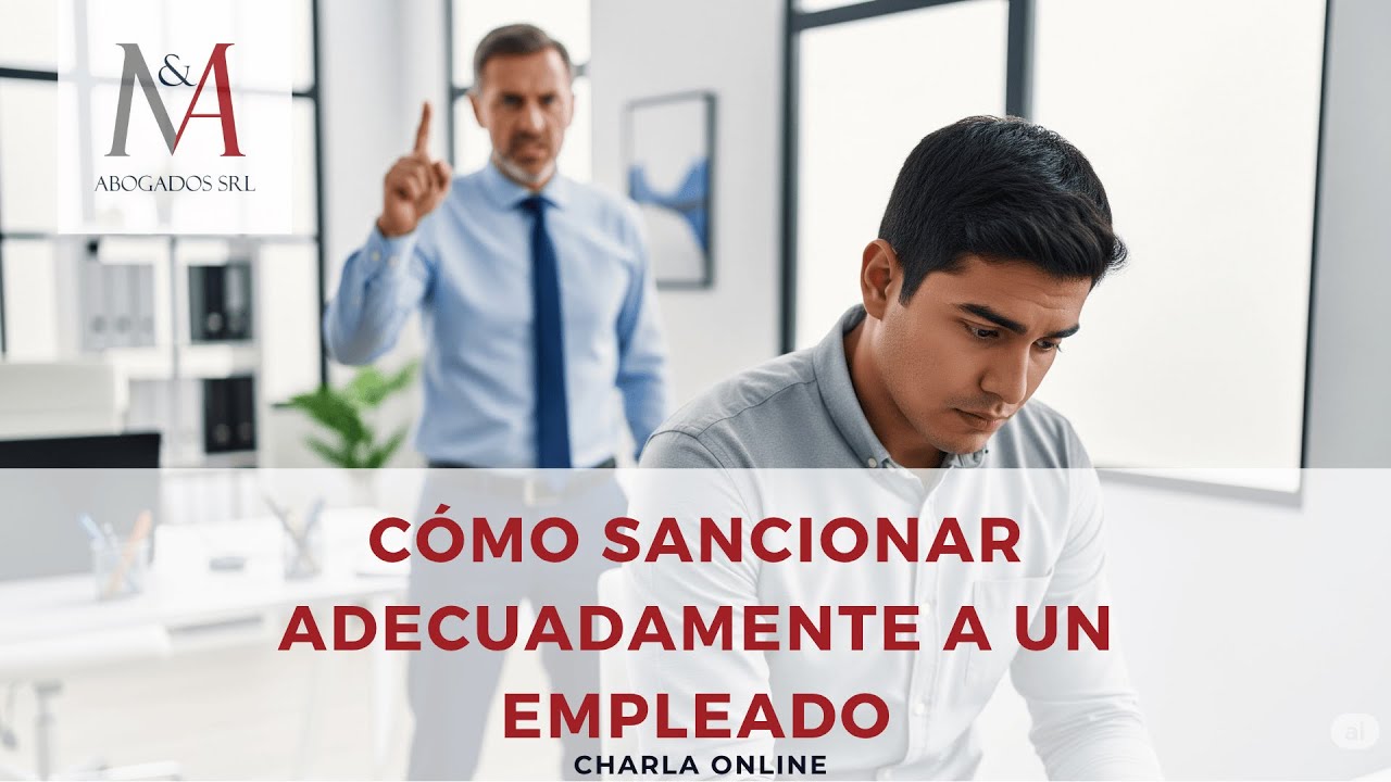 ¿Cómo sancionar adecuadamente a un empleado? Masterclass