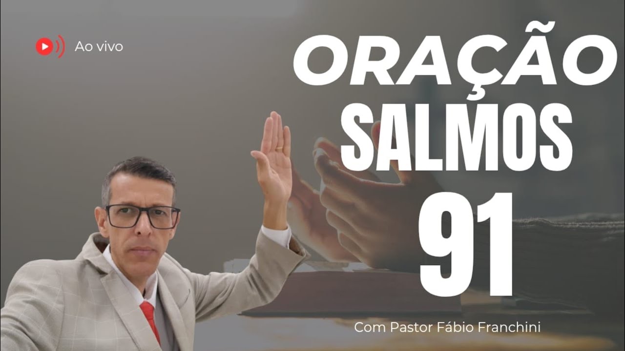 ORAÇÃO 🔥 SALMOS 91