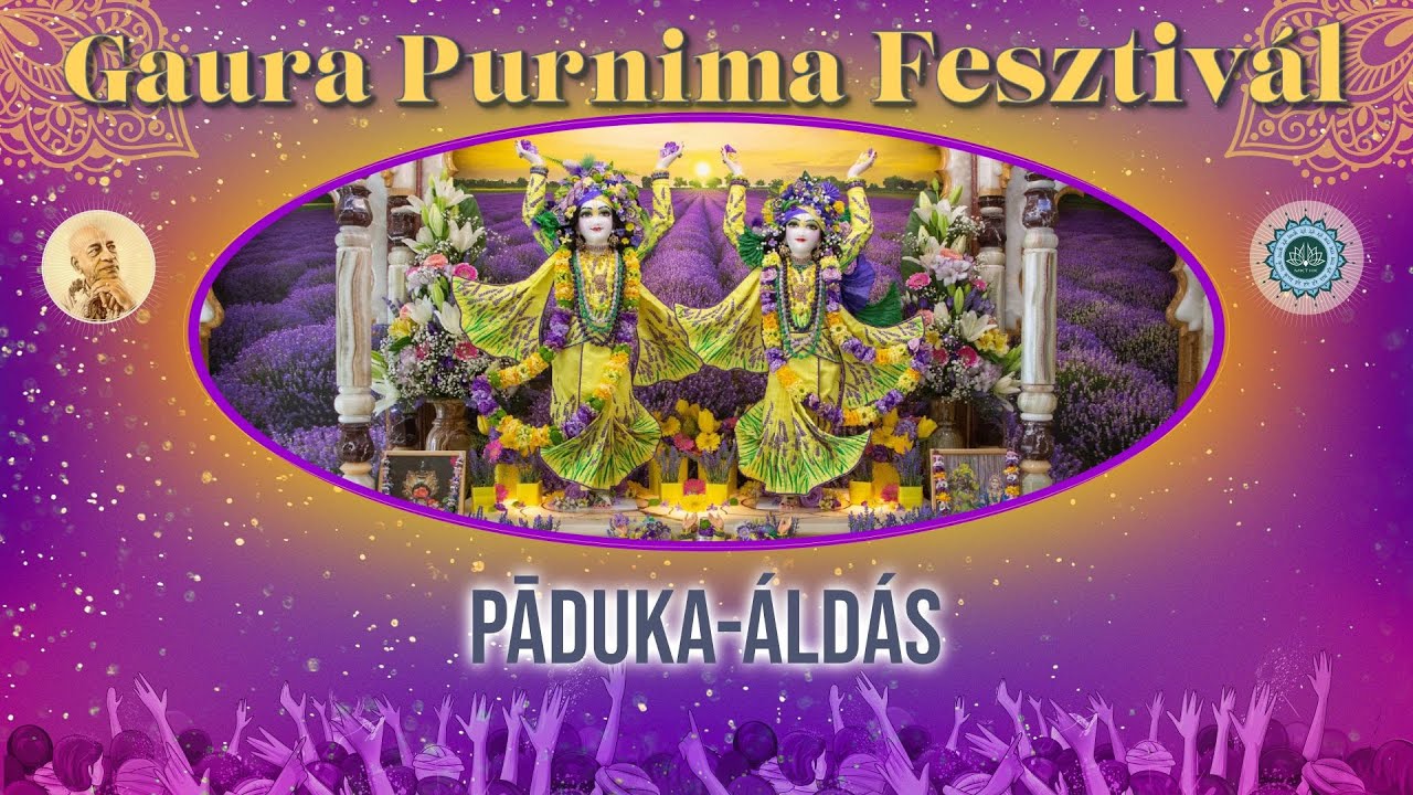 Gaura Purnima Fesztivál, Páduka  Áldás, Tánc