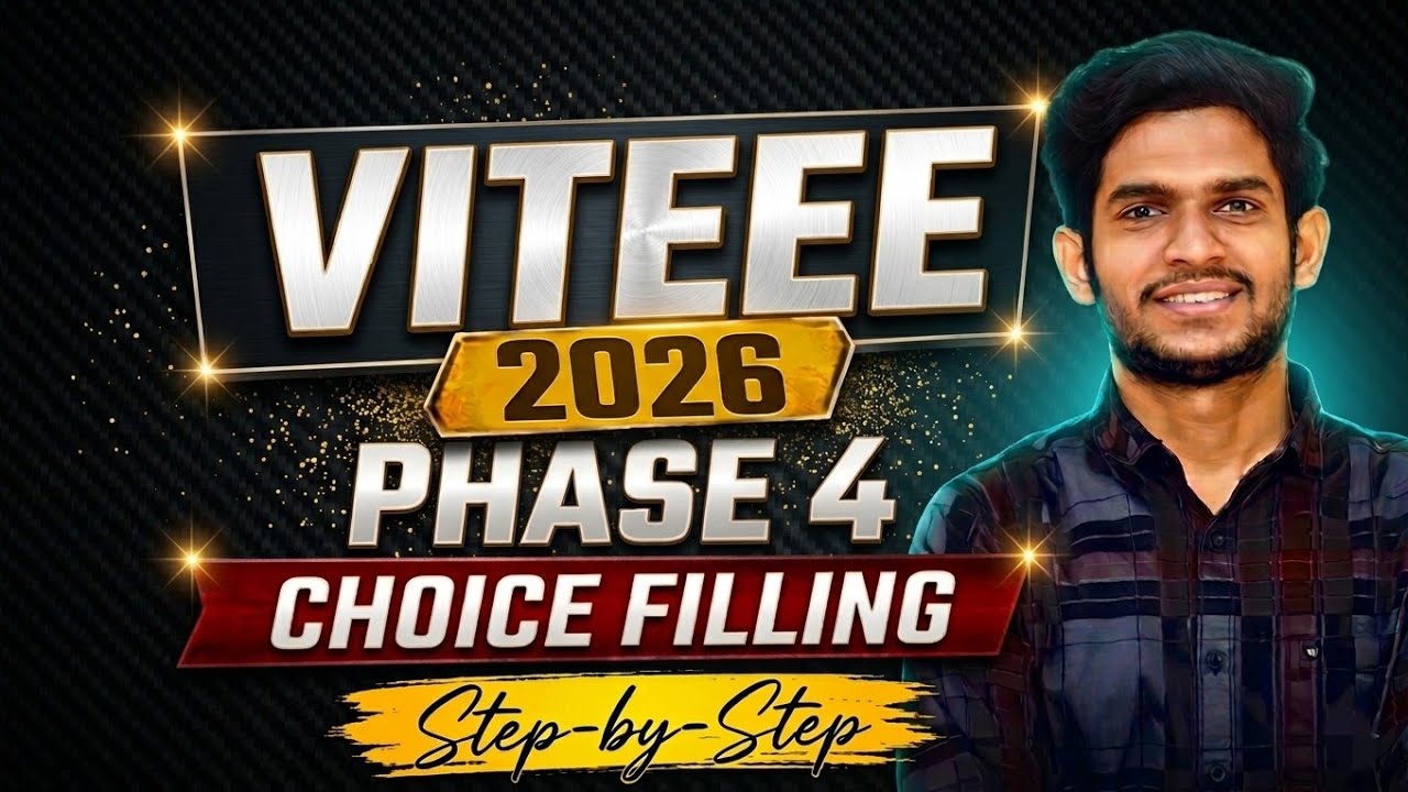 VITEEE Phase 4 Counselling 2026 | Choice Filling Process | Best Strategy, Seat Allotment & Mistakes