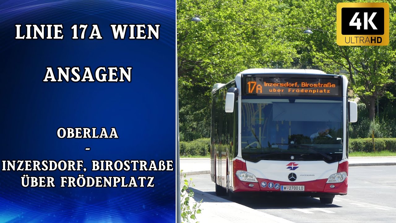 Linie 17A Wien Ansagen – Oberlaa – Inzersdorf, Birostraße über Frödenplatz | Wiener Grantler