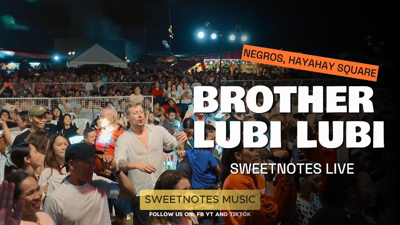 Brother Lubi Lubi | Modern Talking (Parody) - Sweetnotes Live @ Bayawan City, Negros Oriental