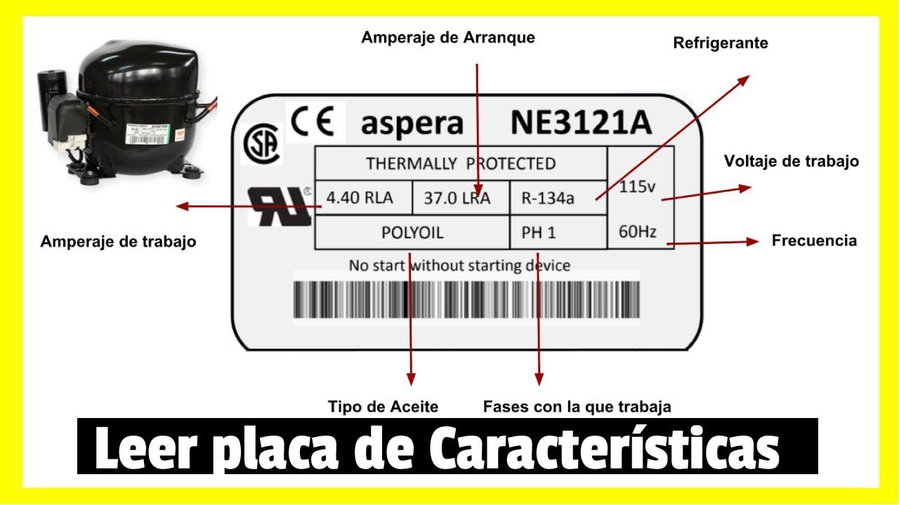 ✅ CÓMO LEER LA ETIQUETA DE UN COMPRESOR EMBRACO (Funciona) 2018