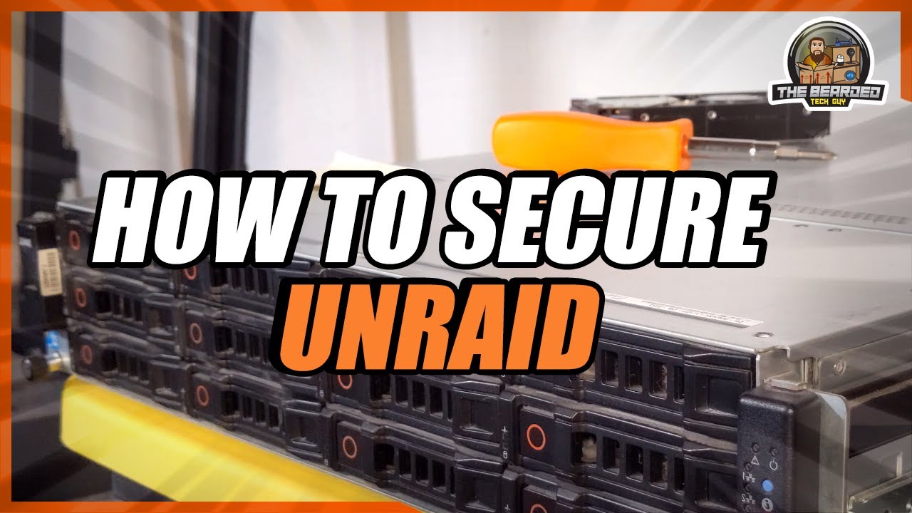 How to Secure Your Unraid Server 🖥️ Unraid Security Best Practices