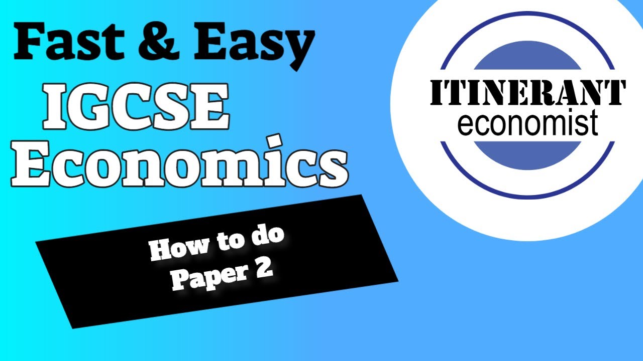 IGCSE Economics 0455 - Solving Paper 2