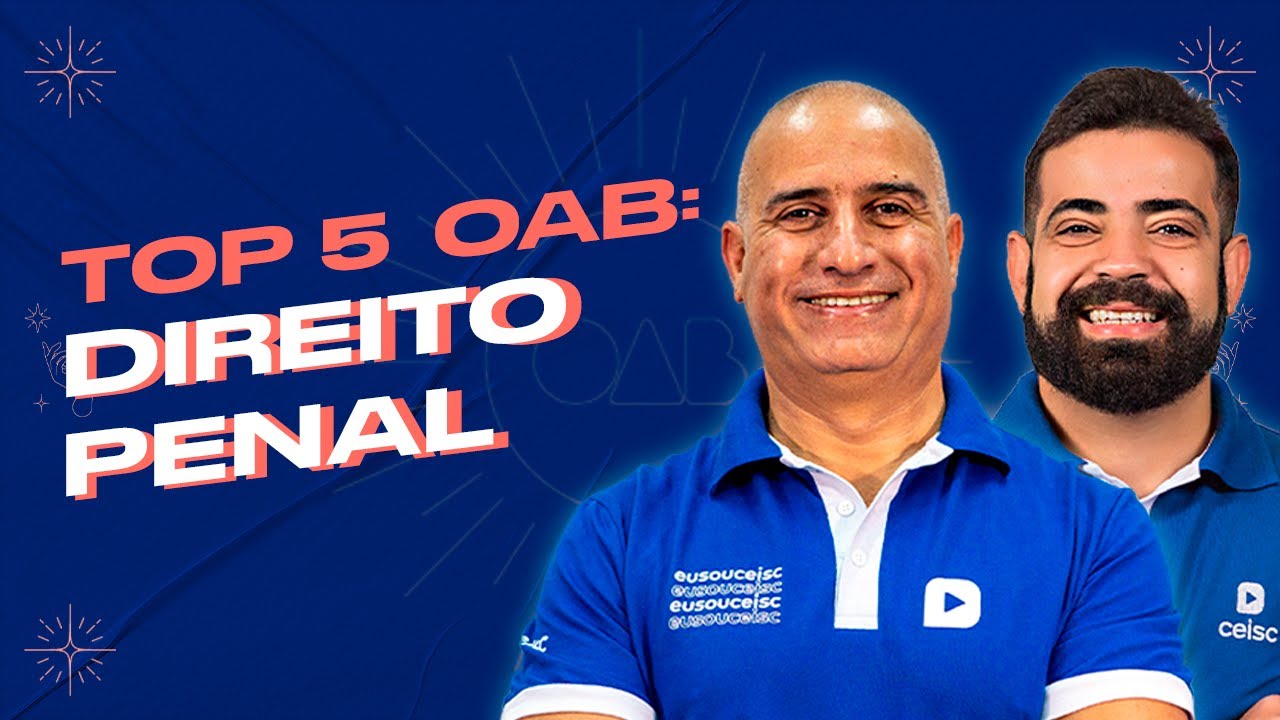 DIREITO PENAL NA OAB: Descubra 5 conte&uacute;dos FAVORITOS da FGV!