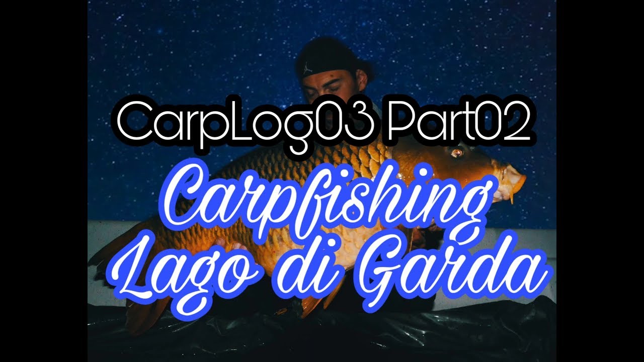 CarpLog03 (Part 02) Carpfishing Lago di Garda