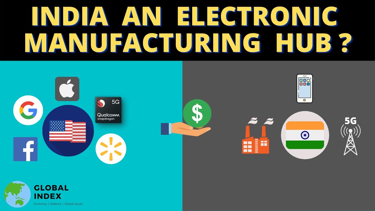 Can India Be An Electronics Manufacturing Hub ?