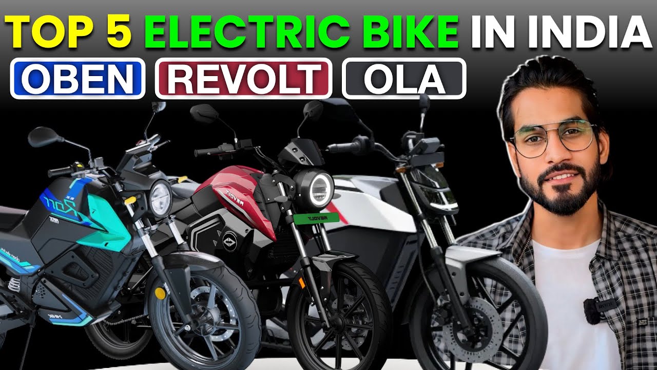 TOP 5 ELECTRIC BIKES IN INDIA | BEST ELECTRIC BIKE IN 2025 | OLA | OBEN | REVOLT EV