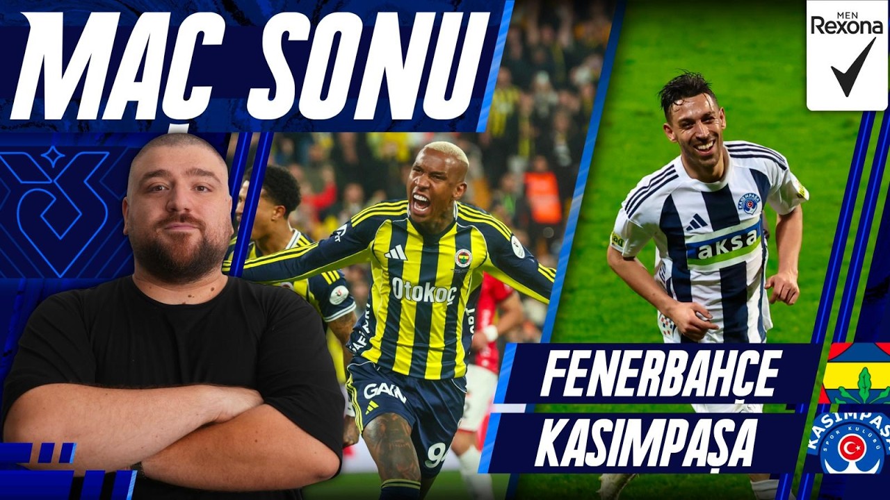 Fenerbahçe-Kasımpaşa | Maç Sonu Değerlendirmesi