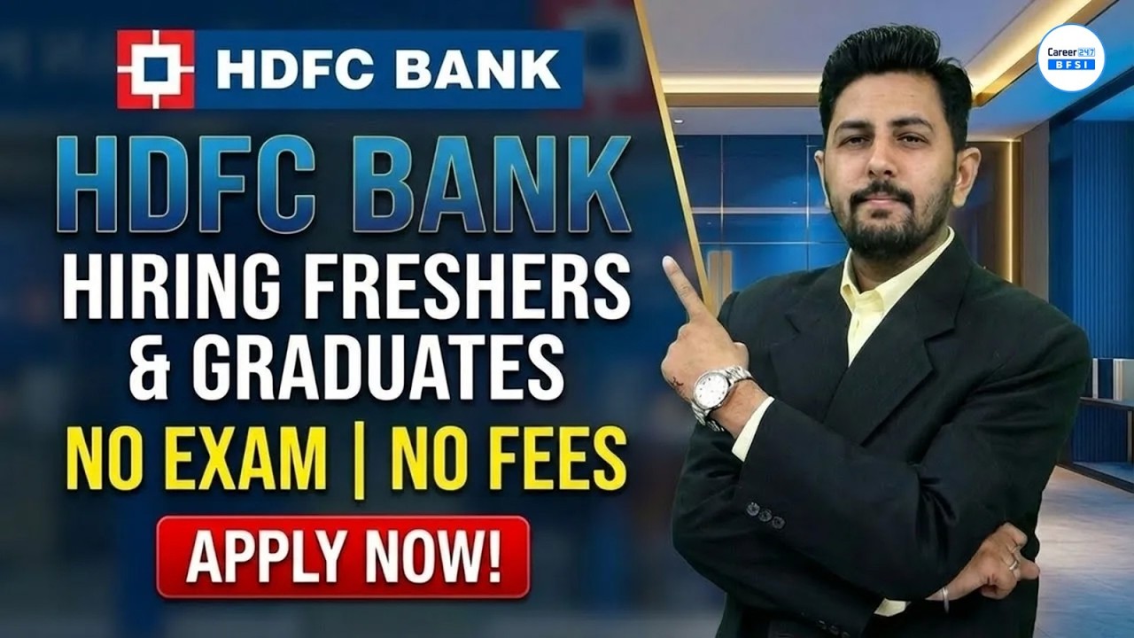 HDFC Bank Recruitment 2026 | Freshers & Graduates | No Exam No Fees | Apply Now 2026