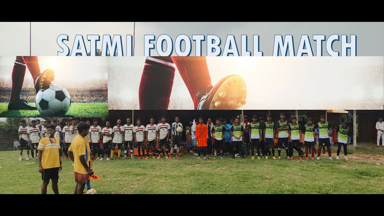 FOOTBALL MATCH SATMI 2025// SATMI OFFICIAL//https://youtu.be/VYS6mQTr9ZQ SANTHAL//ST.....