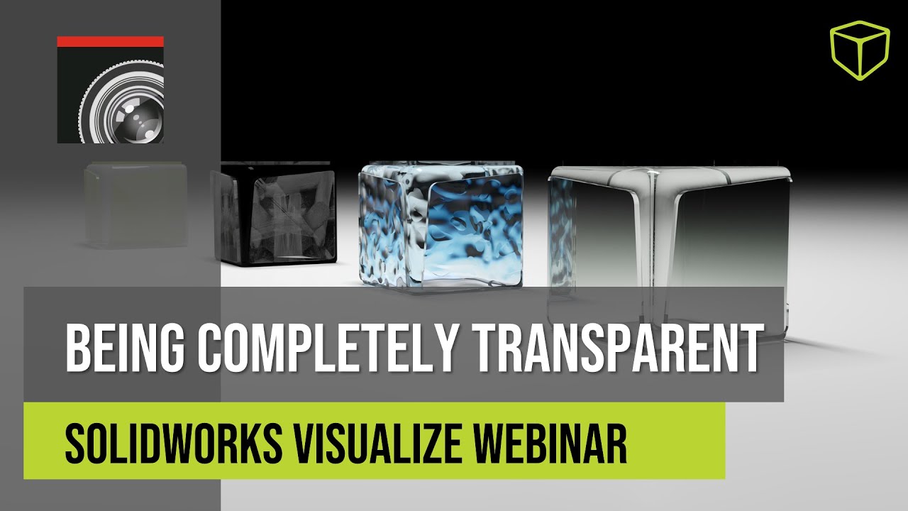 SOLIDWORKS Visualize - Being Completely Transparent