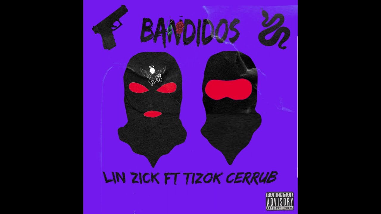 BANDIDOS - Lin Zick ft Tizok Cerrub (OFFCIAL AUDIO)
