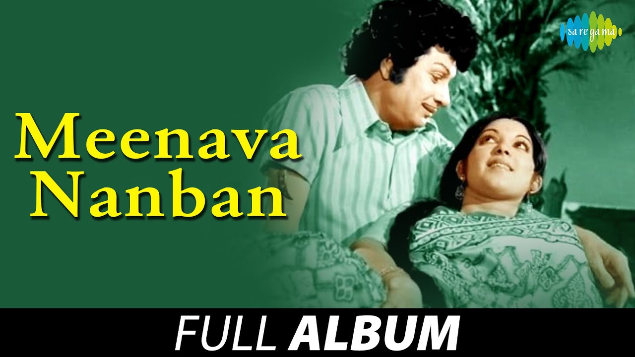 Meenava Nanban - Full Album | M.G. Ramachandran, Latha | M.S. Viswanathan
