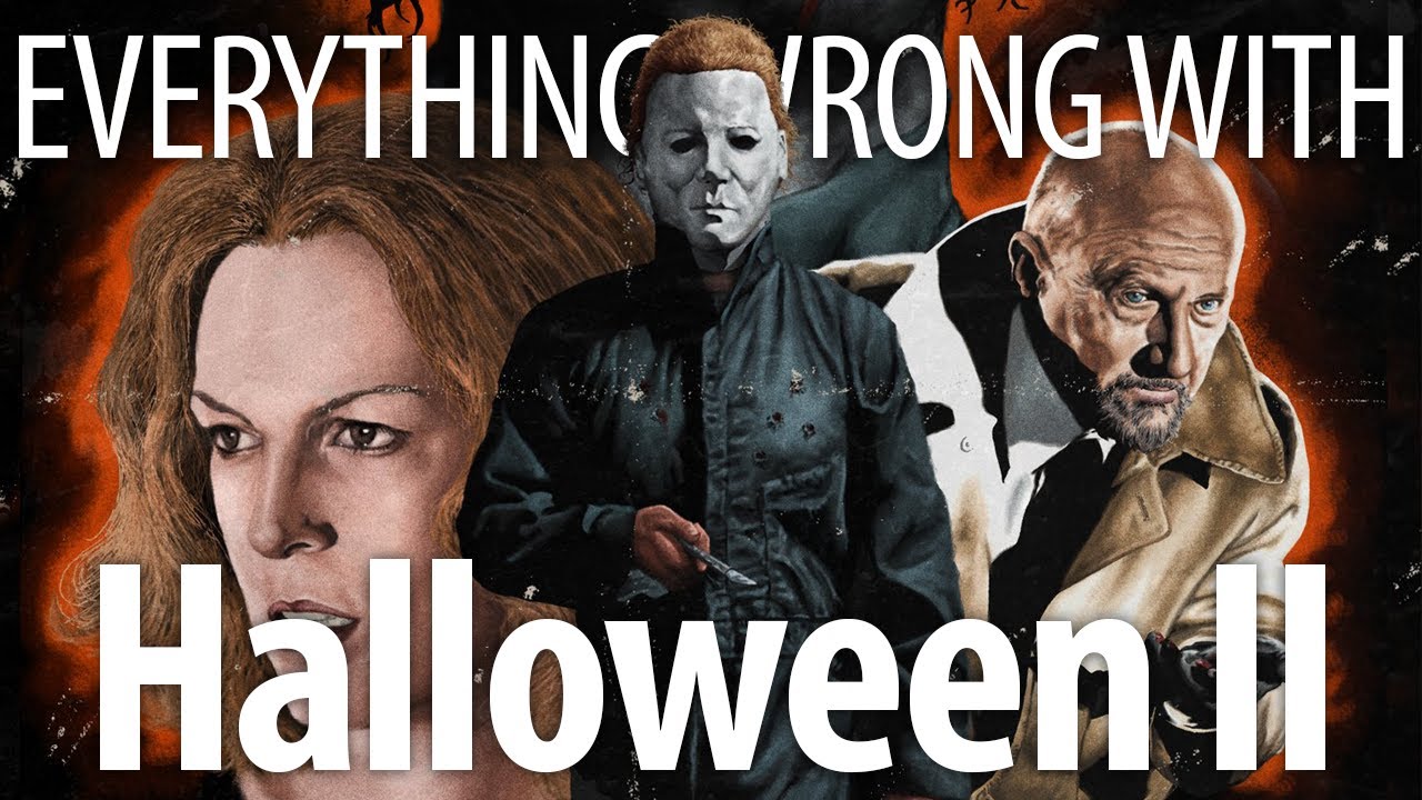 Everything Wrong With Halloween II In 19 Minutes Or Less