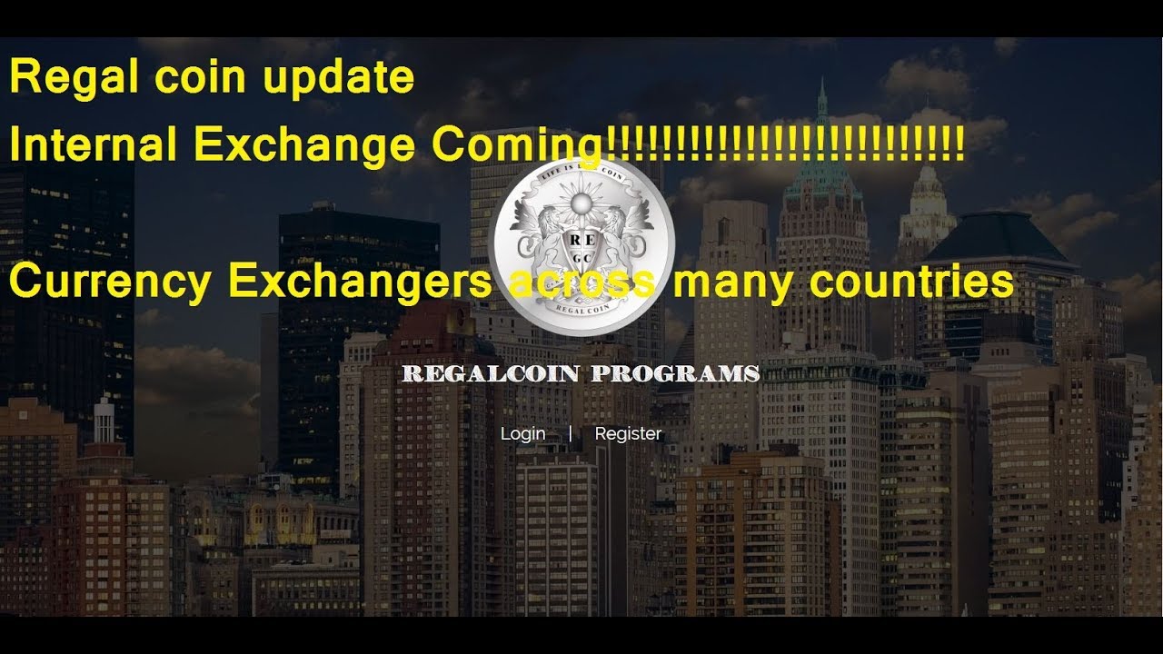 Regal Coin Latest Update !!!! Exchange Coming , Fiat Exchangers across many countries