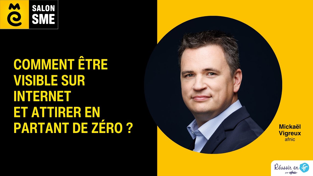 Conférence - Comment être visible sur internet et attirer en partant de zéro ? - Avec Réussir en .fr