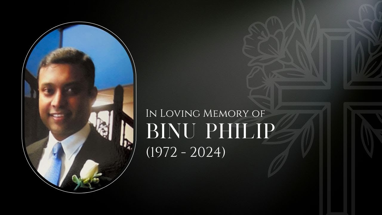 Celebrating the Life of Binu Philip | Memorial Service Live Stream