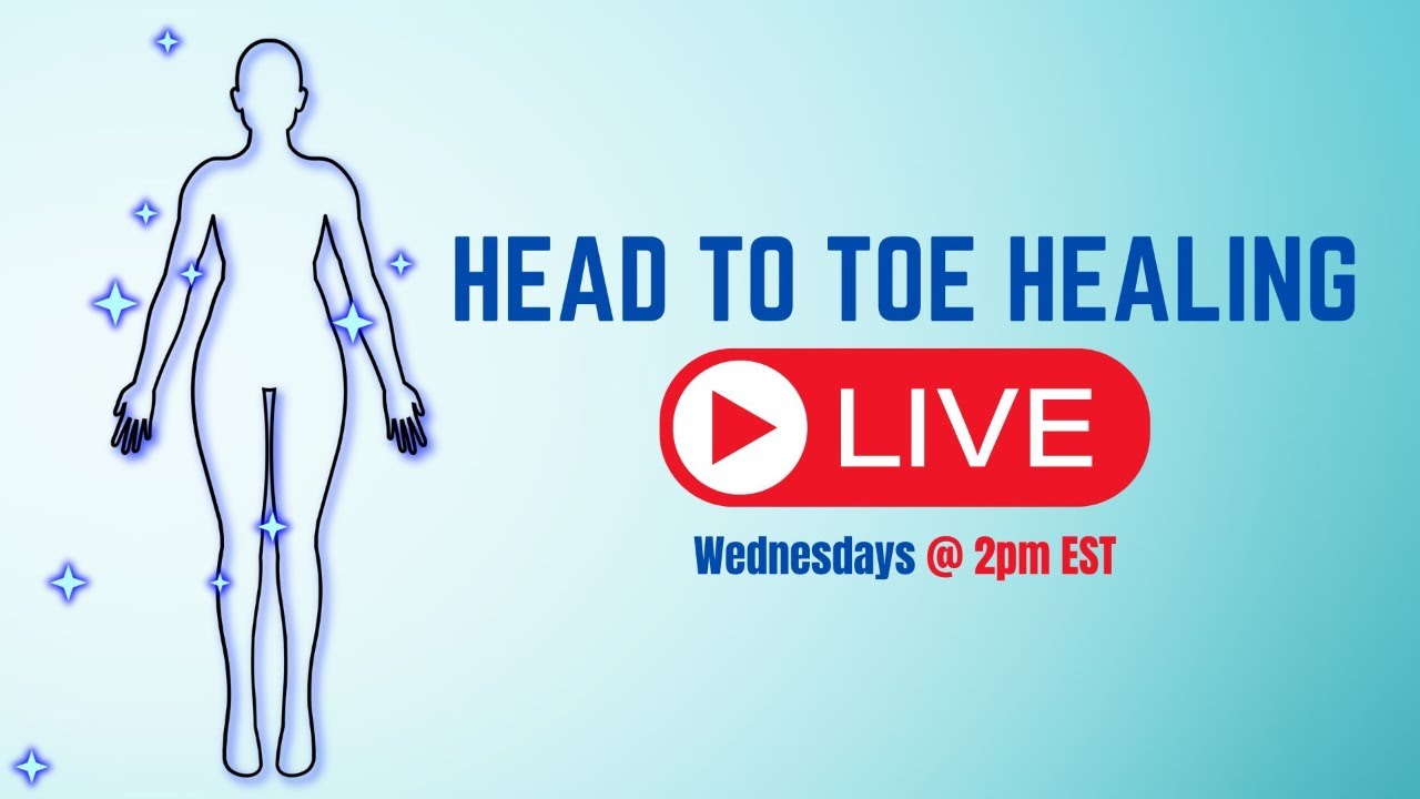 Head To Toe Healing Meeting