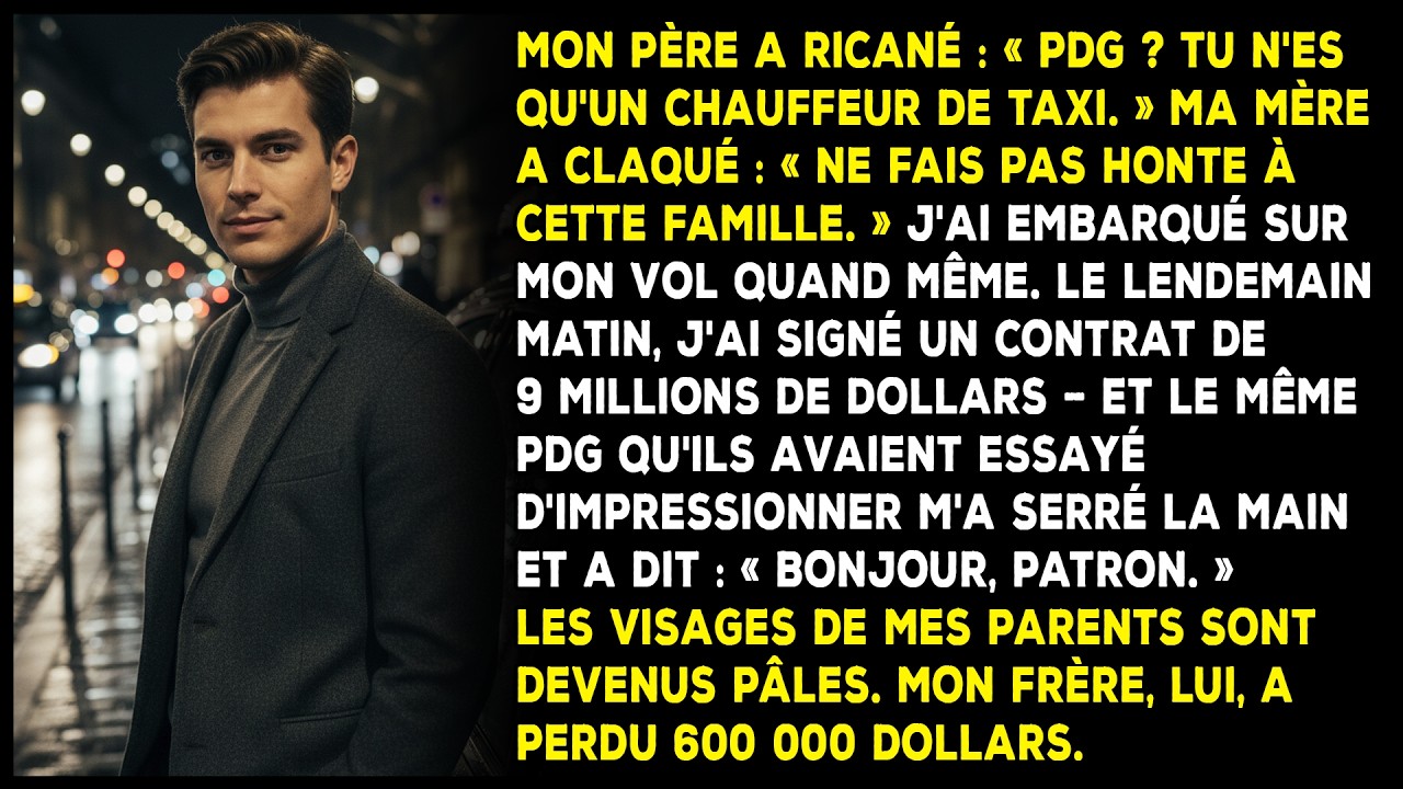 Mon père a ri : « PDG ? Tu n'es qu’un chauffeur de taxi. »