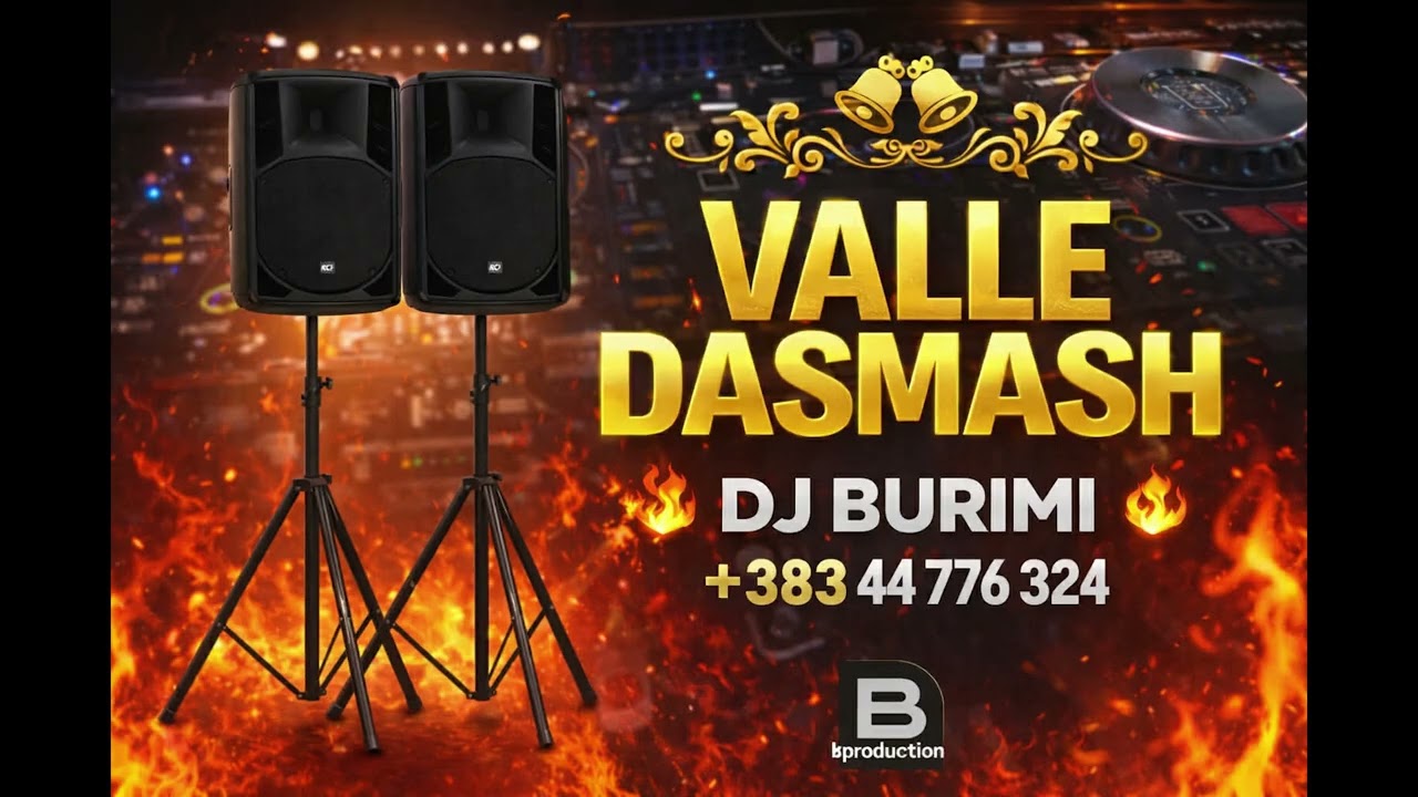 Valle Dasmash 2026 nga [DJ Burimi] 🔥🎵💃🏻🕺🏻