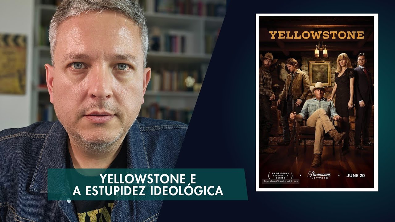 Yellowstone e a estupidez Ideológica (participação especial da minha preguiça)