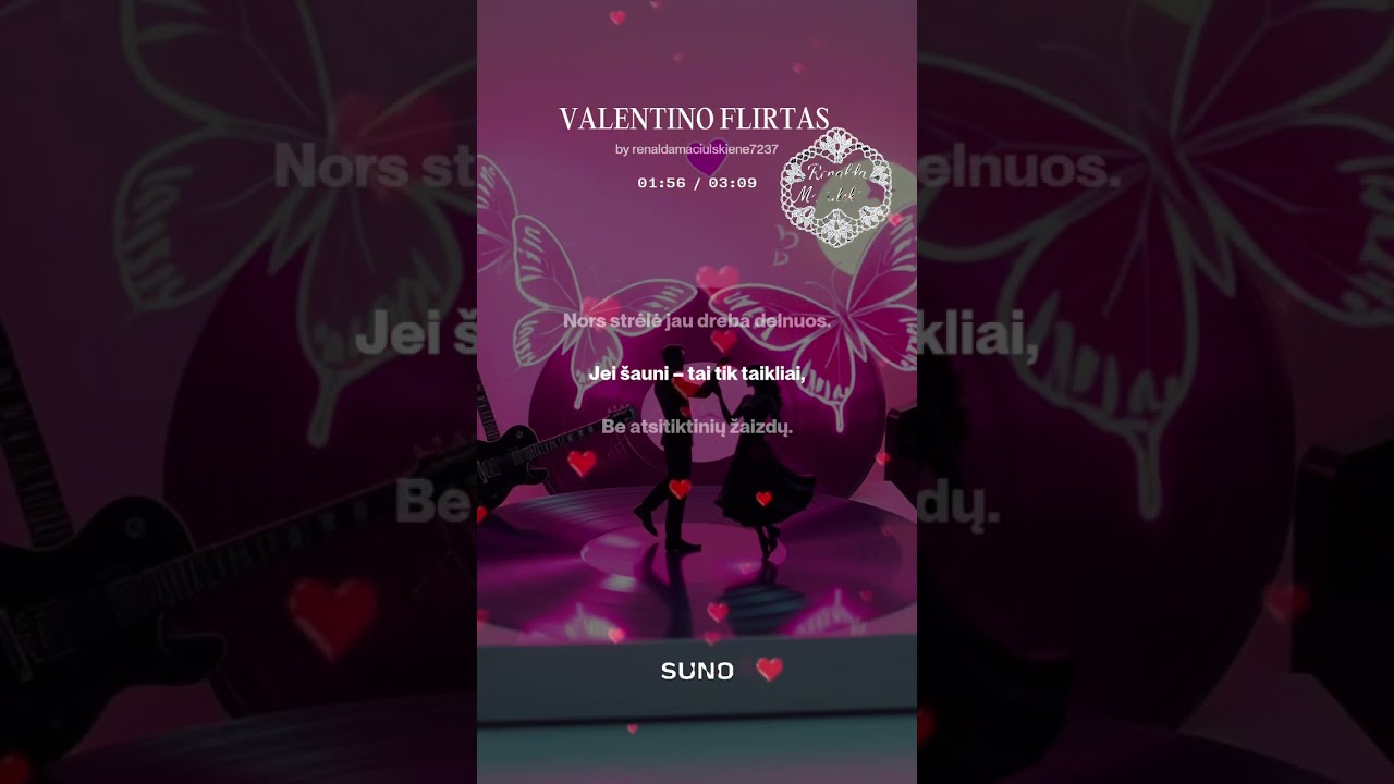 VALENTINO FLIRTAS.  Renalda Mačiulskienė (žodžiai)