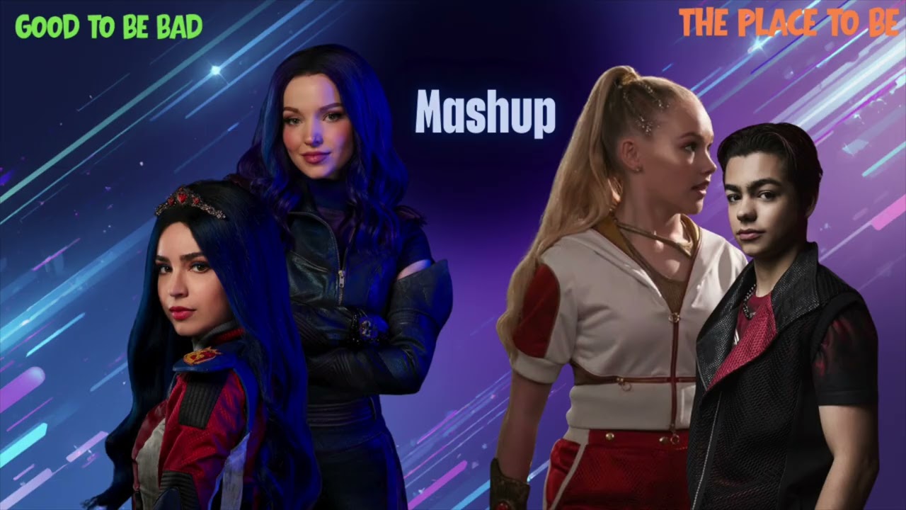 Good to be Bad/The Place to Be (Mashup) - (Descendants 3 & Zombies 4: Dawn of the Vampires)