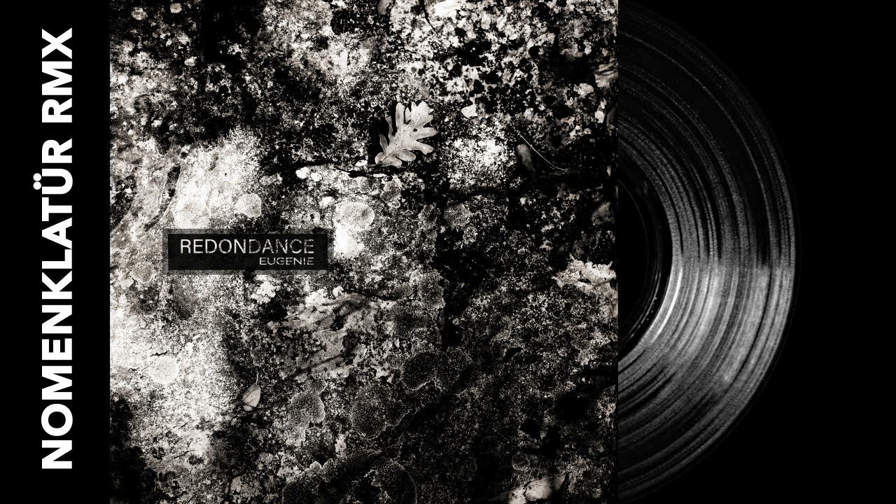 Redondance - Eugenie - Nomenklatur Remix (Extended)