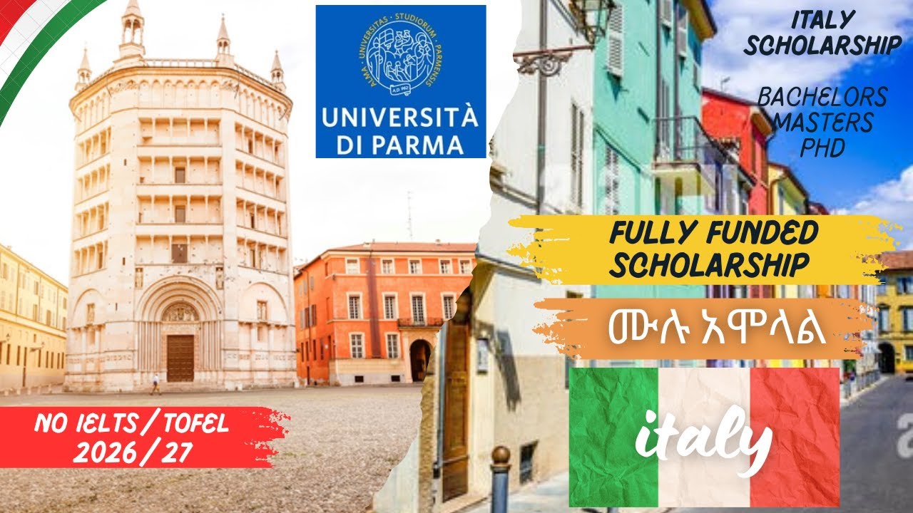 How to Apply for Italy Scholarship |fullyfunded | Study in Italy |University of Parma | ወደ ጣሊያን አሞላል