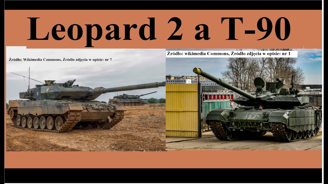 Leopard 2 a T-90  - por&oacute;wnanie i r&oacute;żnice